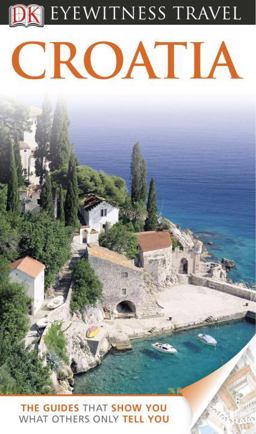 Eyewitness Travel Guide - Croatia
