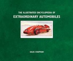 Illustrated Encyclopedia of Extraordinary Automobiles