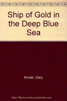 Ship of Gold in the Deep Blue Sea
