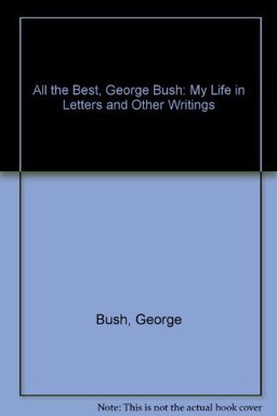 All the Best, George Bush