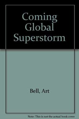 The Coming Global Superstorm