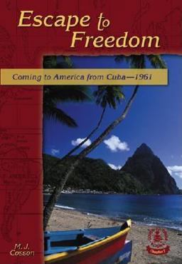 Escape to Freedom: Coming to America from Cuba-1961
