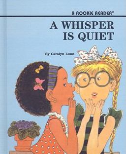 A Whisper Is Quiet