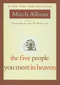 The Five People You Meet in Heaven The Five People You Meet in Heaven