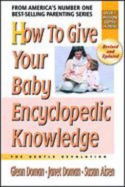 How to Give Your Baby Encyclopedic Knowledge  9780757001826 Front Cover
