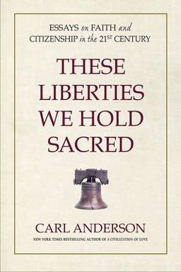 These Liberties We Hold Sacred These Liberties We Hold Sacred