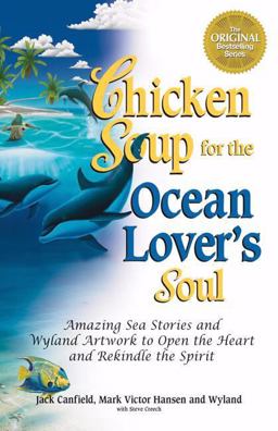 Chicken Soup for the Ocean Lover's Soul