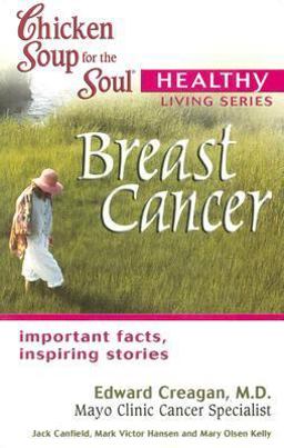 Chicken Soup for the Soul Healthy Living Series: Breast Cancer Mass Market