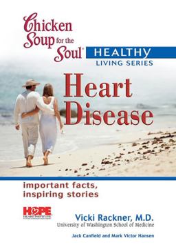 Chicken Soup for the Soul Healthy Living Series: Heart Disease Mass Market