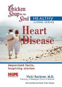 Chicken Soup for the Soul Healthy Living Series: Heart Disease