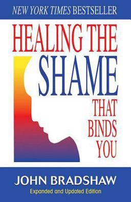 Healing the Shame That Binds You Recovery Classics Edition  9780757303234 Front Cover