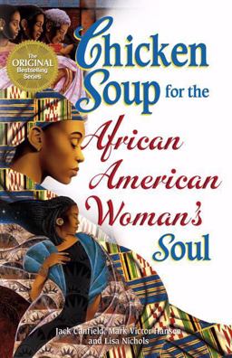 Chicken Soup for the African American Woman's Soul