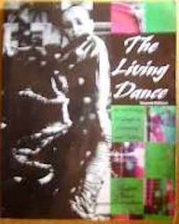 Living Dance An Anthology of Essays on Movement and Culture  9780757504389 Front Cover