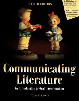 Communicating Literature An Introduction to Oral Interpretation 4th 9780757508479 Front Cover