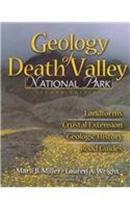 Geology of Death Valley Landforms, Crustal Extension, Geologic History, Road Guides 2nd 9780757509506 Front Cover