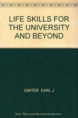 Life Skills for the University and Beyond Life Skills for the University and Beyond