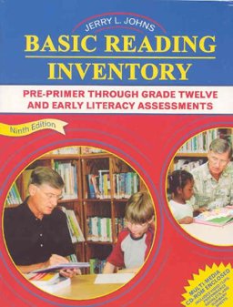 Basic Reading Inventory Pre-Primer Through Grade Twelve and Early Literacy Assessments 9th 9780757518423 Front Cover