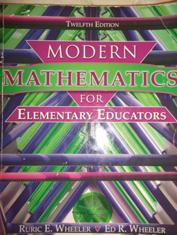 Modern Mathematics for Elementary Educators Modern Mathematics for Elementary Educators