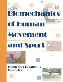 Biomechanics of Human Movement and Sport Biomechanics of Human Movement and Sport