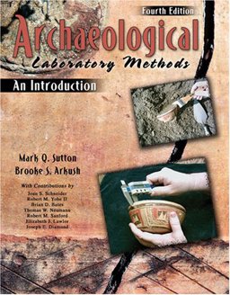 Archaeological Laboratory Methods An Introduction 4th 9780757525483 Front Cover