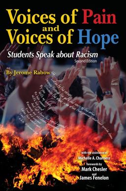 Voices of Pain and Voices of Hope Students Speak about Racism 3rd 9780757526824 Front Cover