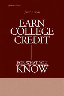 Earn College Credit for What You Know 4th 9780757527500 Front Cover