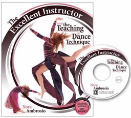 Excellent Instructor and the Teaching of Dance Techniques  9780757555855 Front Cover