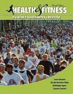 Health and Fitness A Guide to A Healthy Lifestyle 4th 9780757562105 Front Cover