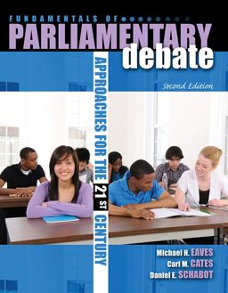 Fundamentals of Parliamentary Debate Approaches for the 21st Century 2nd 9780757571213 Front Cover