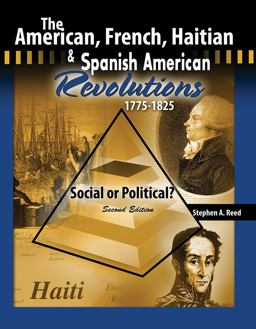 American, French, Haitian and Spanish American Revolutions 1775-1825 Social or Political? 2nd 9780757572616 Front Cover