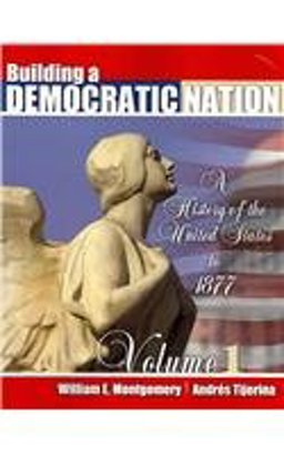 Building a Democratic Nation A History of the United States to 1877  9780757574719 Front Cover