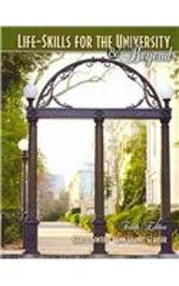 Life-Skills for the University and Beyond Life-Skills for the University and Beyond