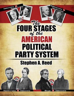 Four Stages of the American Political Party System  9780757578144 Front Cover