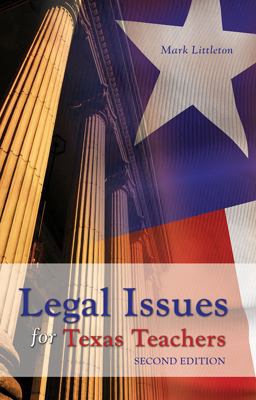 Legal Issues for Texas Teachers