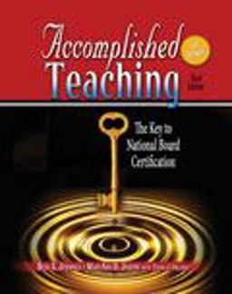 Accomplished Teaching The Key to National Board Certification W/ Cd 3rd 9780757588808 Front Cover