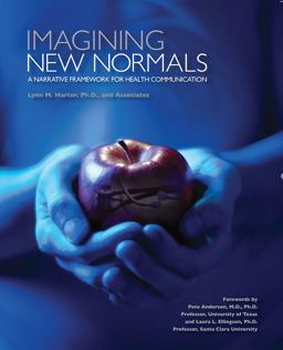 Imagining New Normals A Narrative Framework for Health Communication  9780757597978 Front Cover