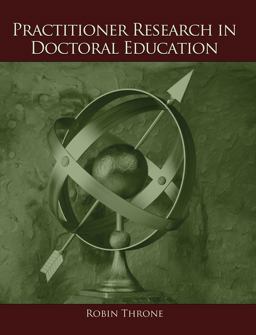 Practitioner Research in Doctoral Education