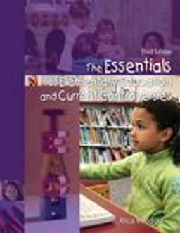 The Essentials of Elementary Education and Current Controversies