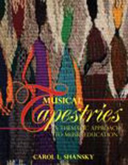 Musical Tapestries A Thematic Approach to Music Education  9780757599880 Front Cover