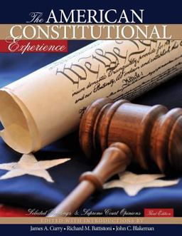 American Constitutional Experience Selected Readings and Supreme Court Opinions 3rd 9780757599910 Front Cover