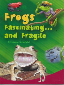 Frogs Fascinating and Fragile