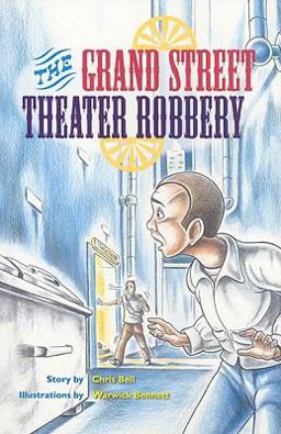The Grand Street Theater Robbery