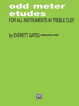 Odd Meter Etudes for All Instruments in Treble Clef  9780757900495 Front Cover