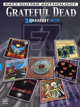 Grateful Dead -- Easy Guitar Anthology Grateful Dead -- Easy Guitar Anthology