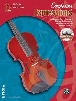 Orchestra Expressions, Book Two Student Edition Violin, Book and Online Audio  9780757920660 Front Cover