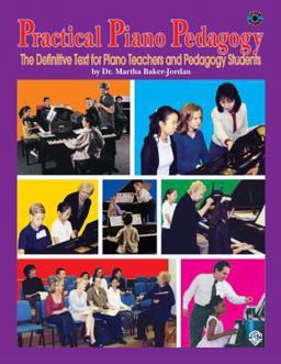 Practical Piano Pedagogy The Definitive Text for Piano Teachers and Pedagogy Students, Book and CD-ROM  9780757922206 Front Cover
