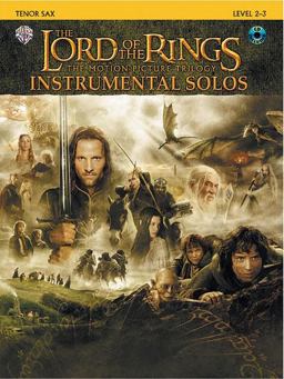 Lord of the Rings Instrumental Solos Tenor Sax, Book and CD  9780757923241 Front Cover