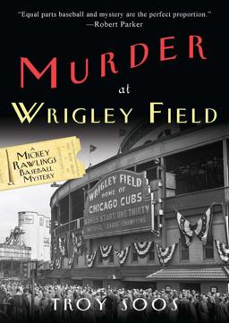 Murder at Wrigley Field A Mickey Rawlings Baseball Mystery  9780758287410 Front Cover