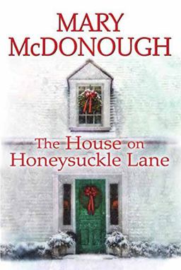 House on Honeysuckle Lane - O/P  9780758293510 Front Cover