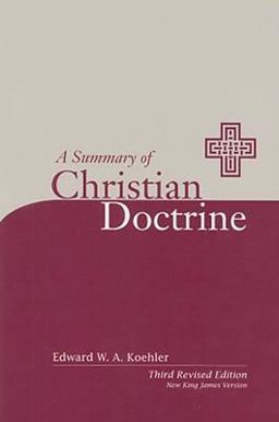 Summary of Christian Doctrine 3rd 9780758600172 Front Cover